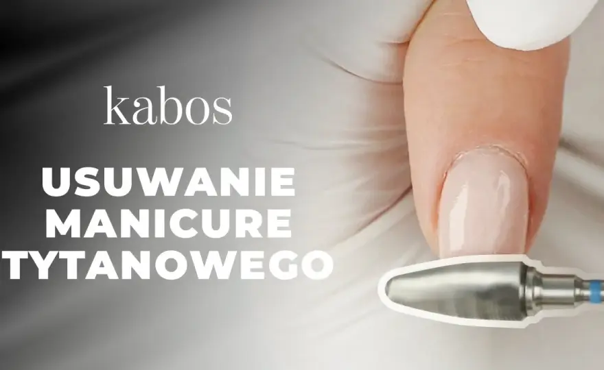 Jak zmyć manicure tytanowy - skuteczne metody i porady na łatwe usunięcie