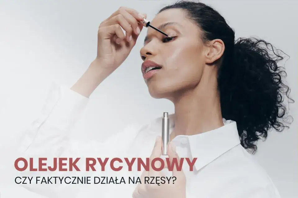 Zdjęcie Czy olejek rycynowy jest dobry na rzęsy? Oto, co musisz wiedzieć